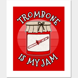 Trombone Is My Jam Trombonist Brass Musician Funny Posters and Art